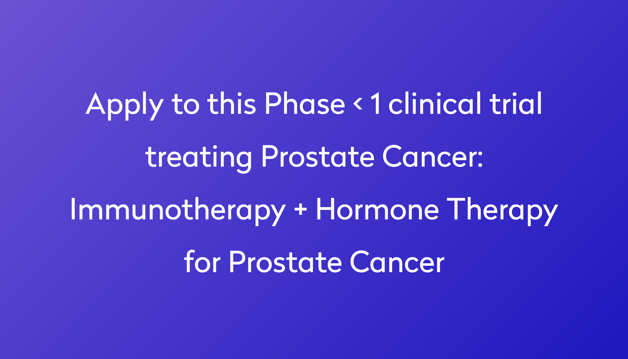 immunotherapy-hormone-therapy-for-prostate-cancer-clinical-trial-2024